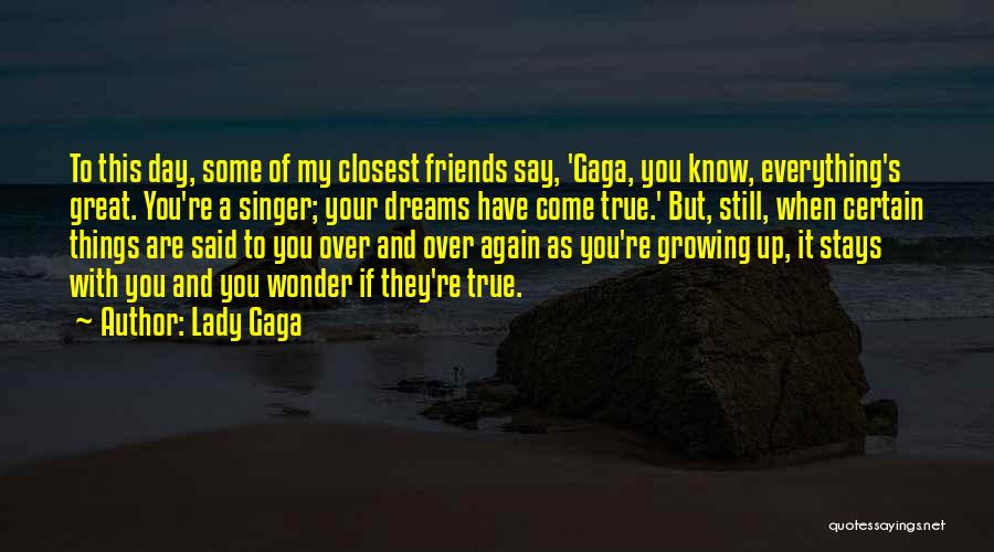 Pukao Quotes By Lady Gaga Pukao Quotes By Lady Gaga