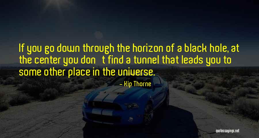 Puked Up Blood Quotes By Kip Thorne Puked Up Blood Quotes By Kip Thorne