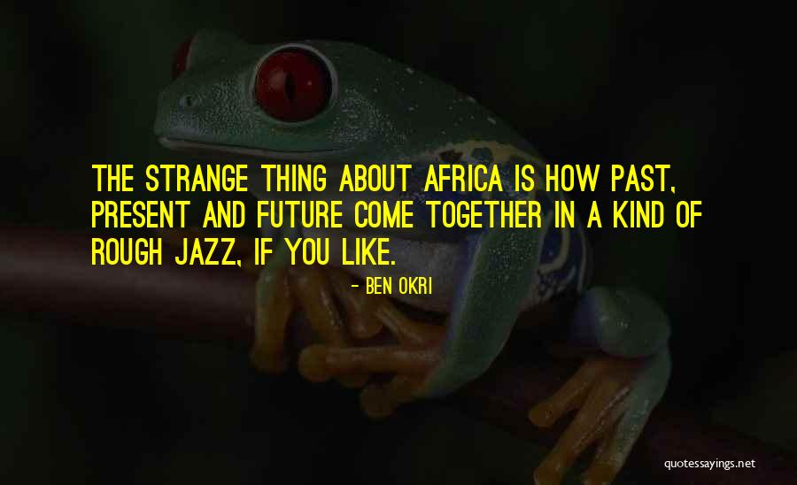 Pulane Rampoane Quotes By Ben Okri Pulane Rampoane Quotes By Ben Okri