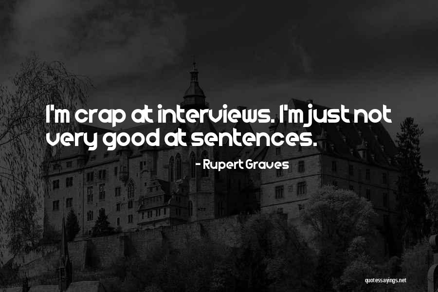 Pulbere Saprosan Quotes By Rupert Graves Pulbere Saprosan Quotes By Rupert Graves