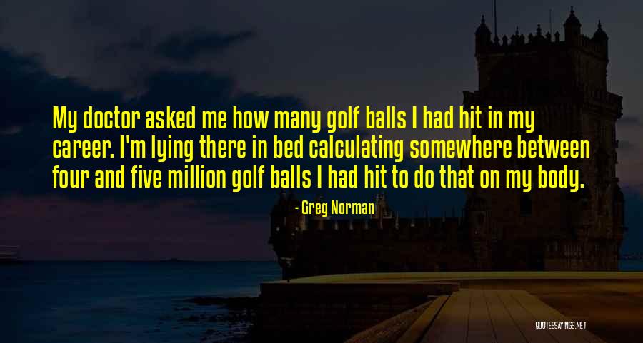 Pulchra Gallery Quotes By Greg Norman Pulchra Gallery Quotes By Greg Norman