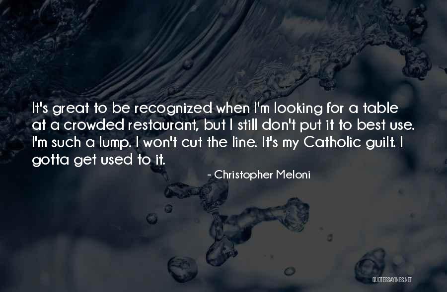 Pulcinella Restaurant Quotes By Christopher Meloni Pulcinella Restaurant Quotes By Christopher Meloni