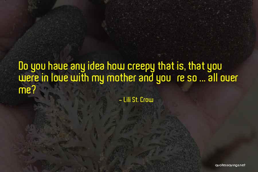 Pulcritud Que Quotes By Lili St. Crow Pulcritud Que Quotes By Lili St. Crow