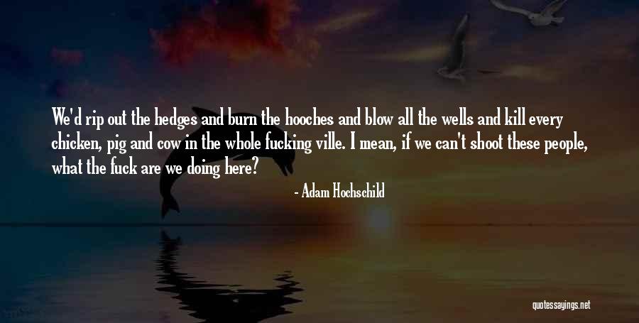 Puleio Virginia Quotes By Adam Hochschild Puleio Virginia Quotes By Adam Hochschild