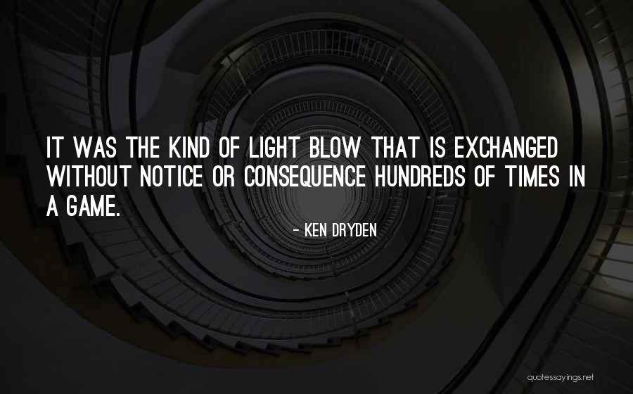 Pulgares Quotes By Ken Dryden Pulgares Quotes By Ken Dryden