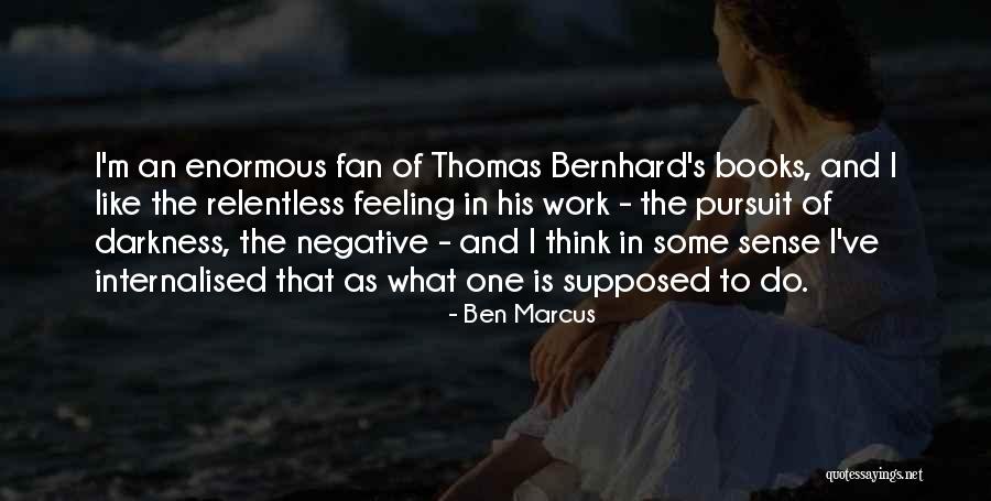 Pulgares Willyrex Quotes By Ben Marcus Pulgares Willyrex Quotes By Ben Marcus
