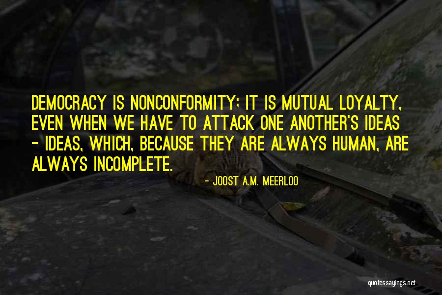 Pulis Love Quotes By Joost A.M. Meerloo Pulis Love Quotes By Joost A.M. Meerloo