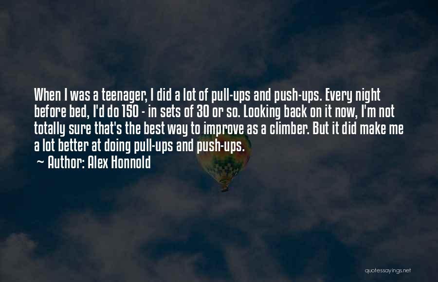 Pull And Push Quotes By Alex Honnold