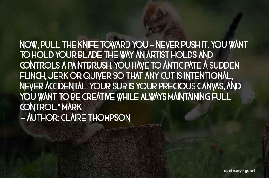 Pull And Push Quotes By Claire Thompson