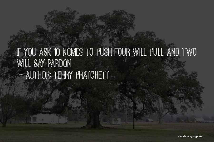 Pull And Push Quotes By Terry Pratchett