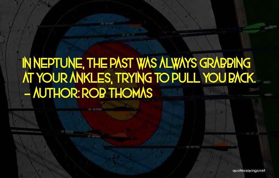 Pull Back Quotes By Rob Thomas