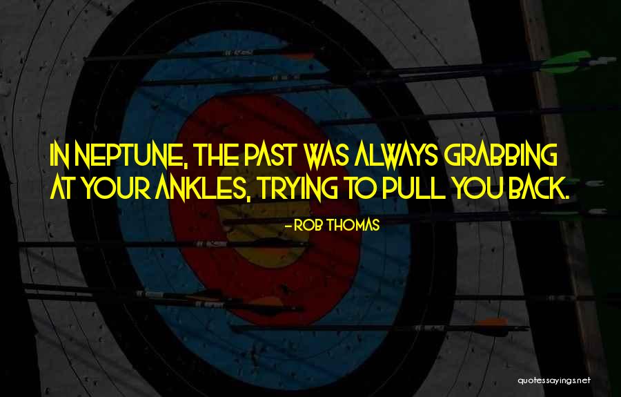 Pull Back Quotes By Rob Thomas Pull Back Quotes By Rob Thomas
