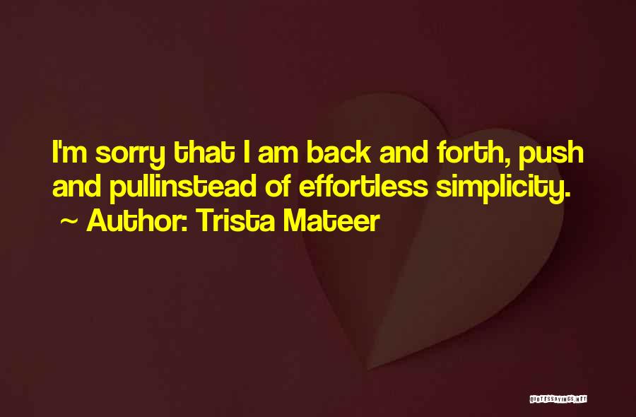 Pull Back Quotes By Trista Mateer