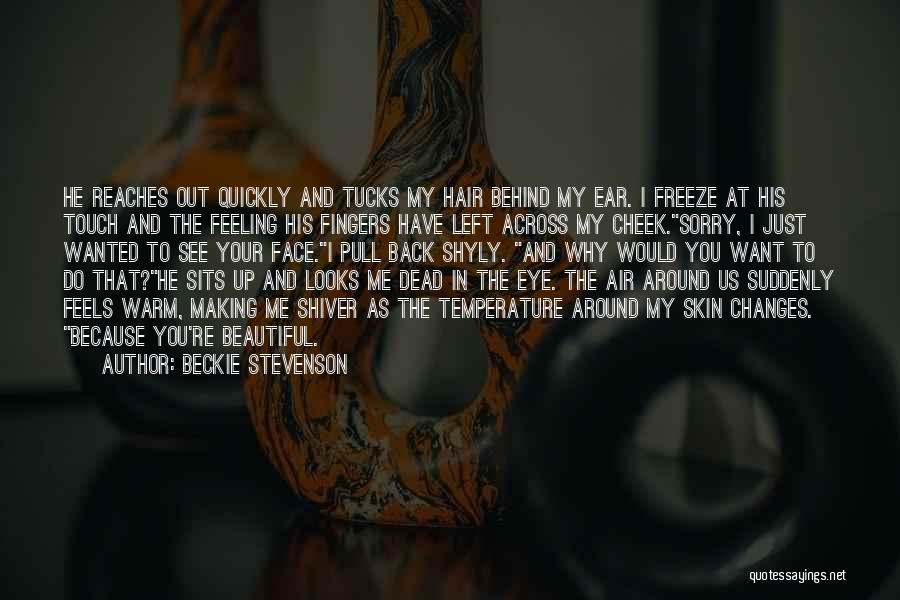 Pull Hair Quotes By Beckie Stevenson