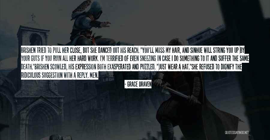 Pull Hair Quotes By Grace Draven Pull Hair Quotes By Grace Draven