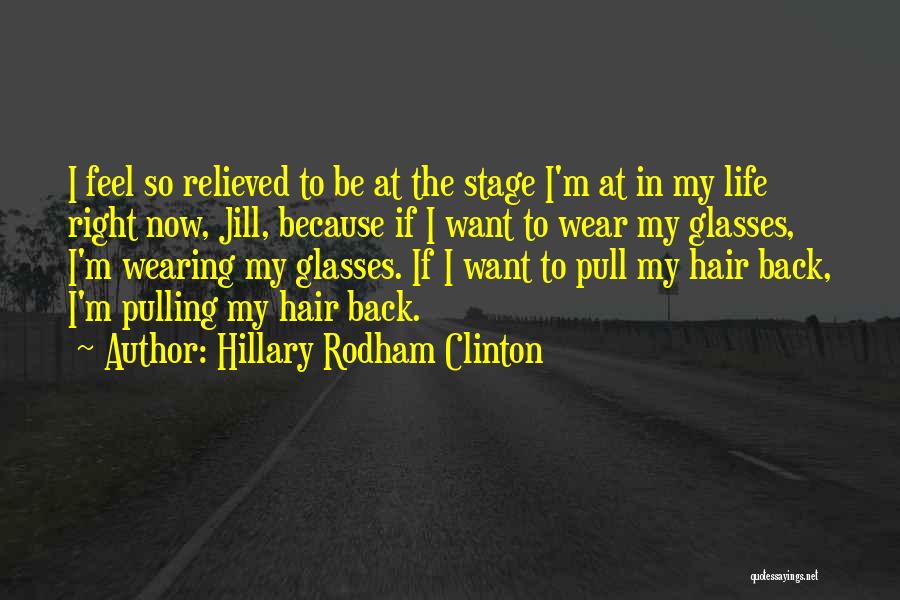Pull Hair Quotes By Hillary Rodham Clinton