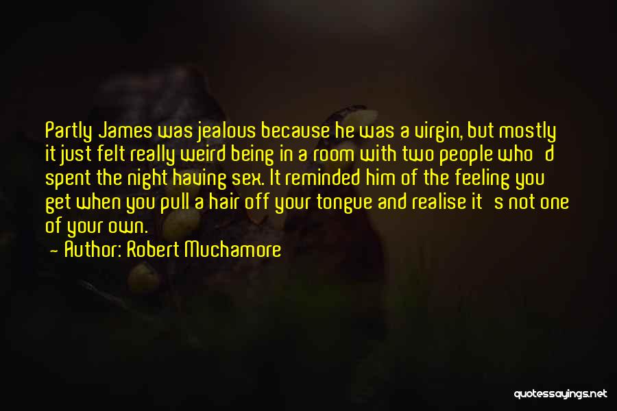 Pull Hair Quotes By Robert Muchamore