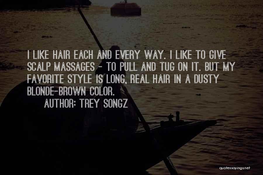 Pull Hair Quotes By Trey Songz