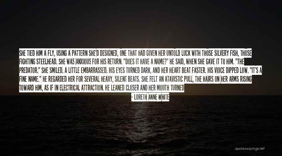 Pull Him Down Quotes By Loreth Anne White