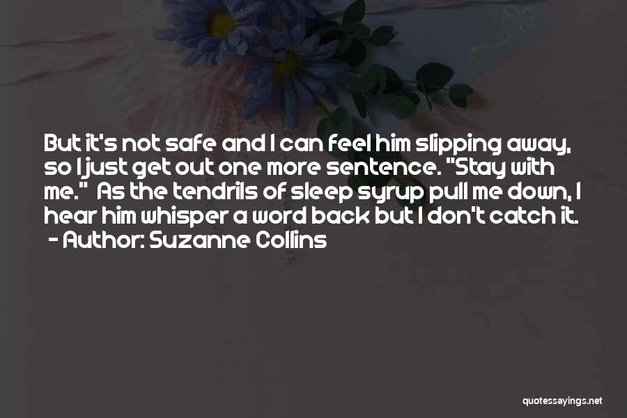 Pull Him Down Quotes By Suzanne Collins
