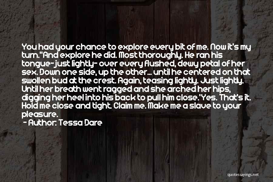 Pull Him Down Quotes By Tessa Dare