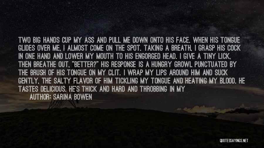 Pull Me Down Quotes By Sarina Bowen