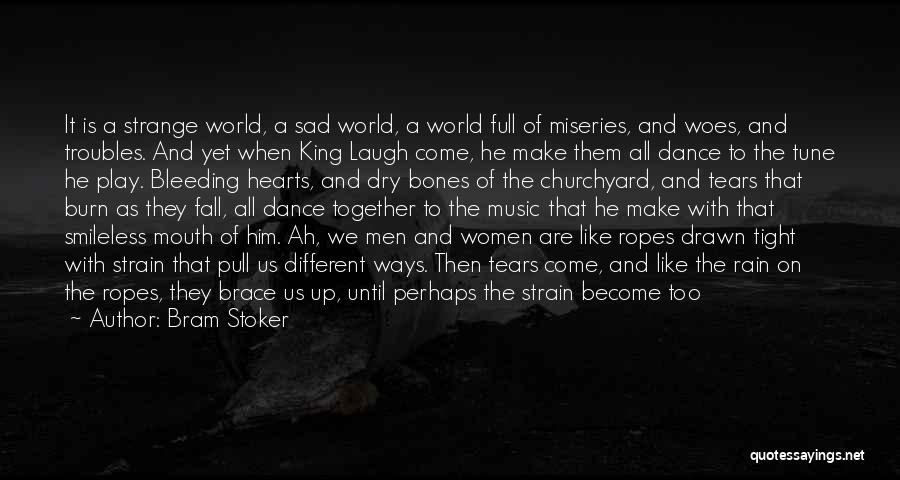 Pull Out King Quotes By Bram Stoker