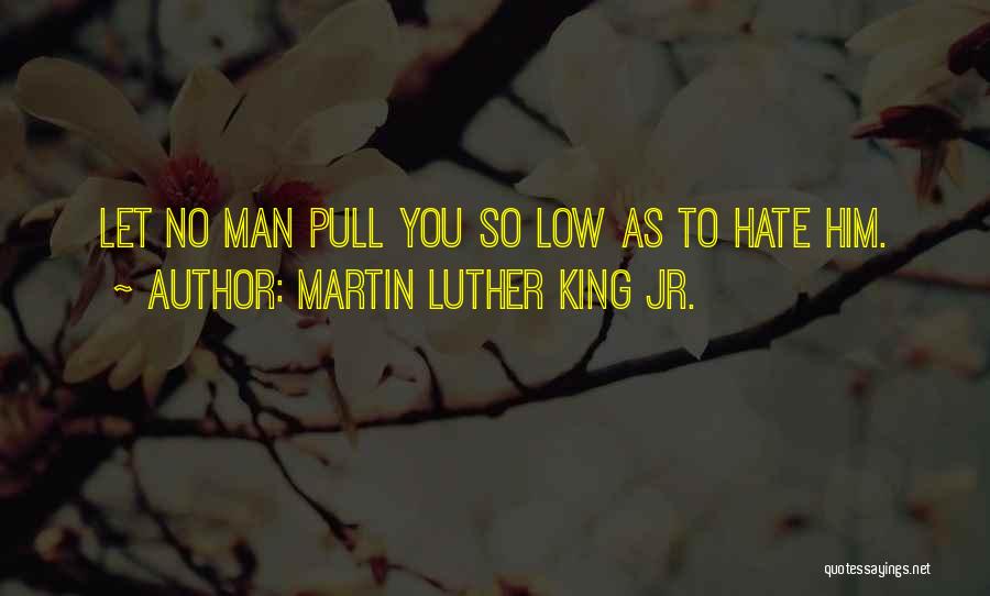 Pull Out King Quotes By Martin Luther King Jr.