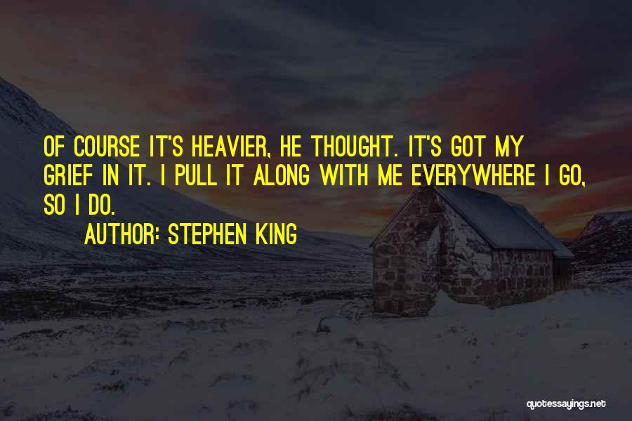 Pull Out King Quotes By Stephen King