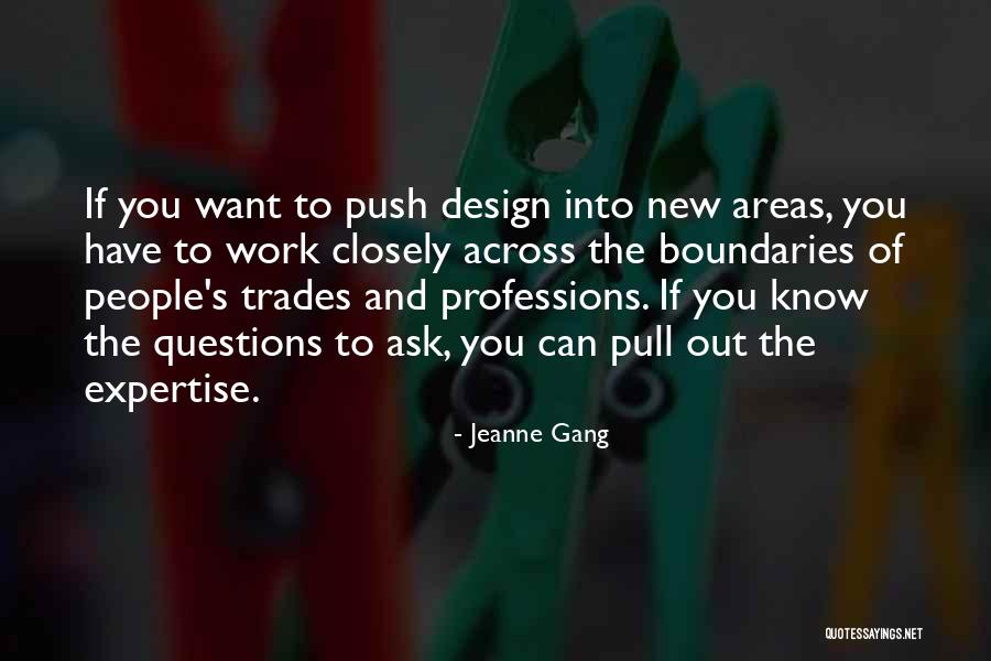 Pull Push Quotes By Jeanne Gang Pull Push Quotes By Jeanne Gang