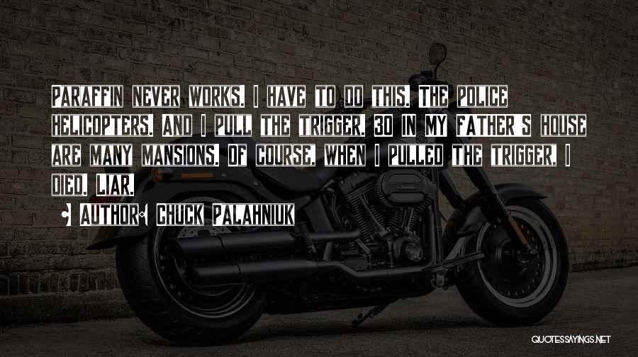 Pull The Trigger Quotes By Chuck Palahniuk