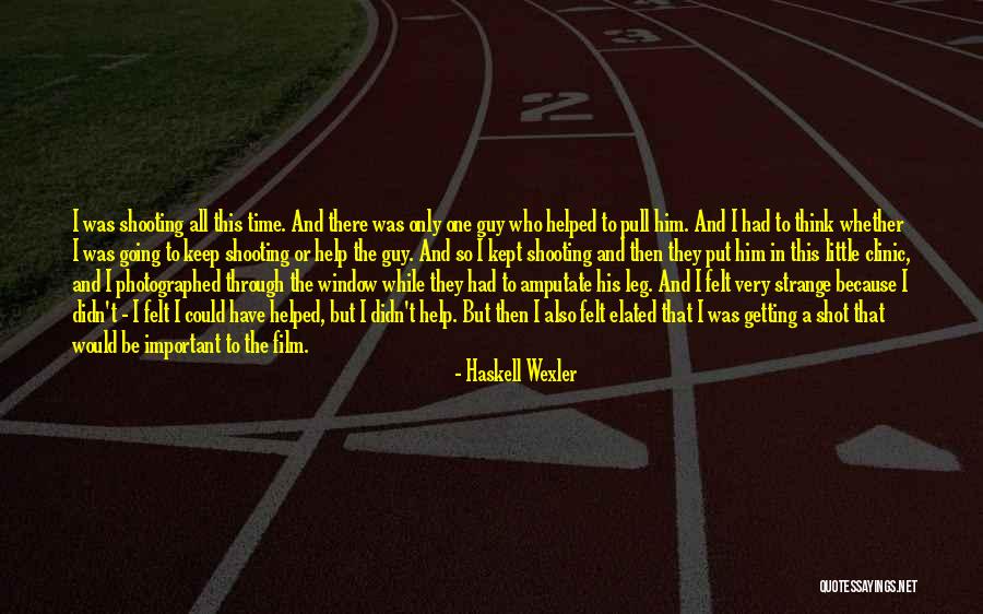 Pull Through Quotes By Haskell Wexler Pull Through Quotes By Haskell Wexler