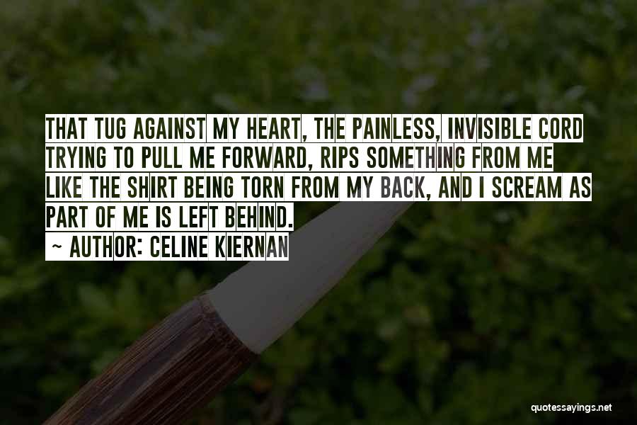 Pull Up Your Shirt Quotes By Celine Kiernan