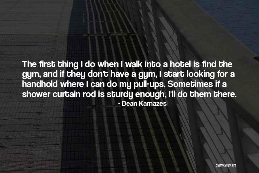 Pull Ups Quotes By Dean Karnazes