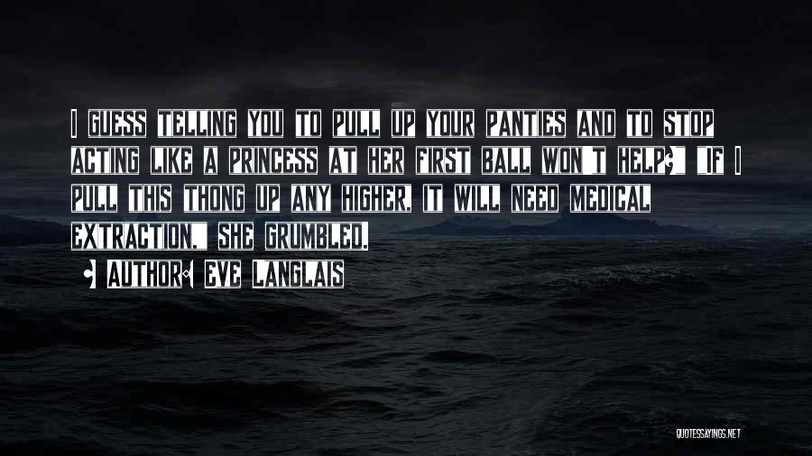 Pull You Up Quotes By Eve Langlais