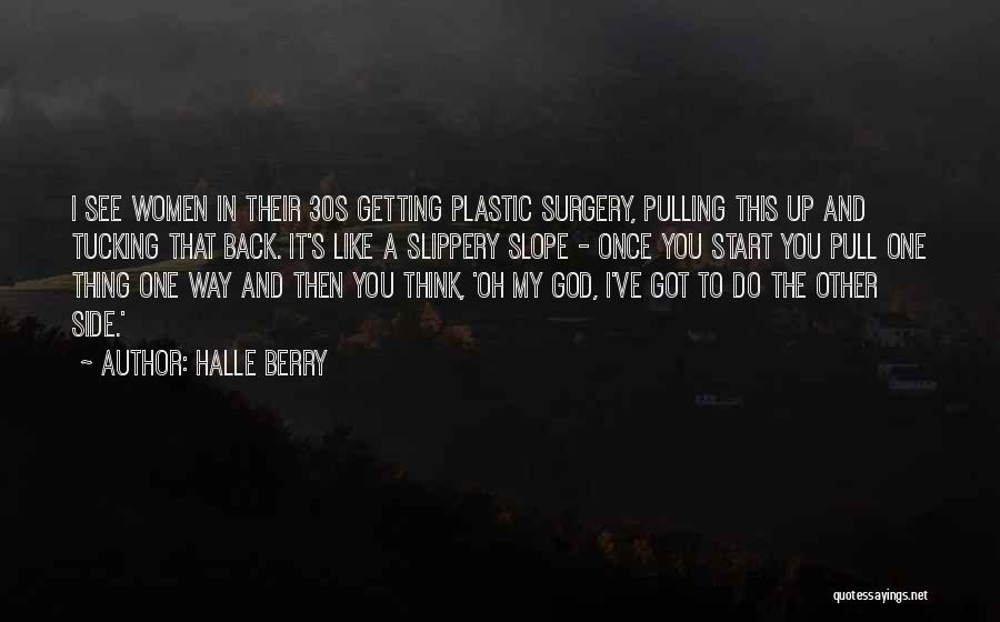 Pull You Up Quotes By Halle Berry