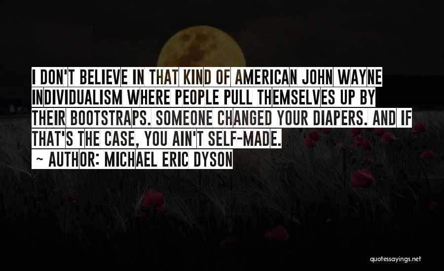 Pull You Up Quotes By Michael Eric Dyson