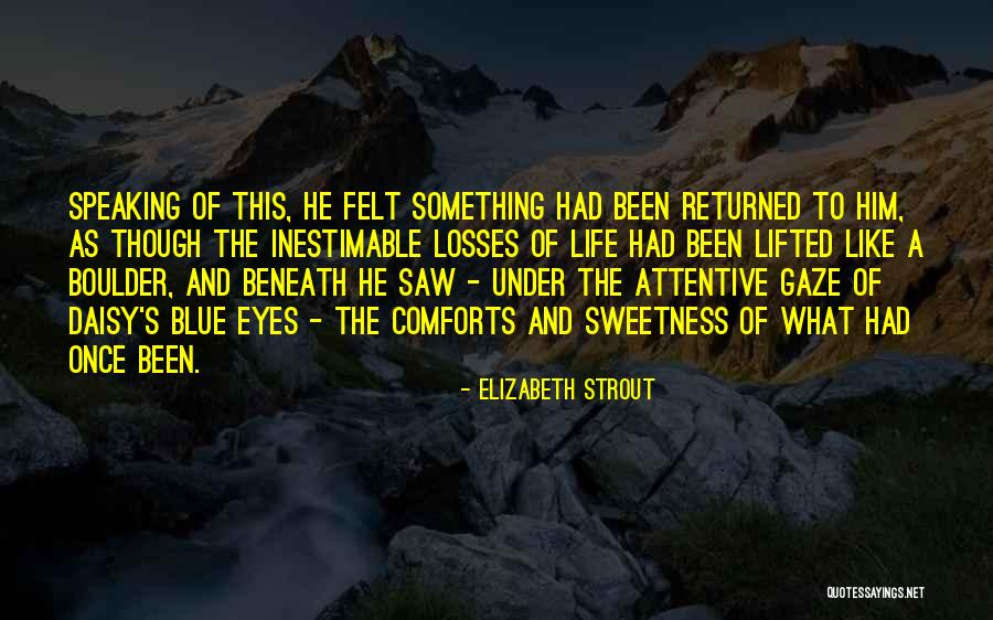 Pullambadi Quotes By Elizabeth Strout Pullambadi Quotes By Elizabeth Strout