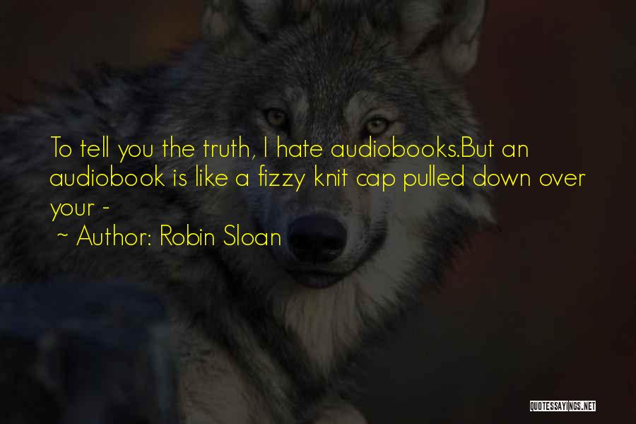 Pulled Over Quotes By Robin Sloan