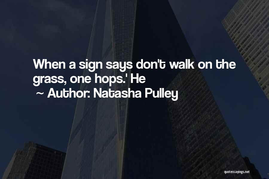 Pulley Quotes By Natasha Pulley