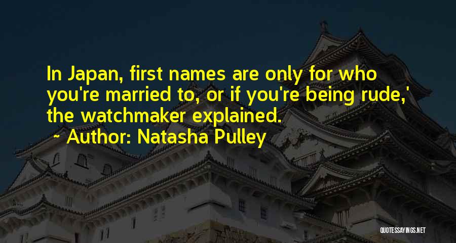 Pulley Quotes By Natasha Pulley