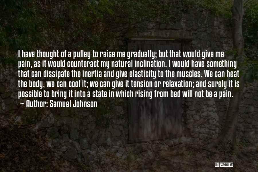 Pulley Quotes By Samuel Johnson