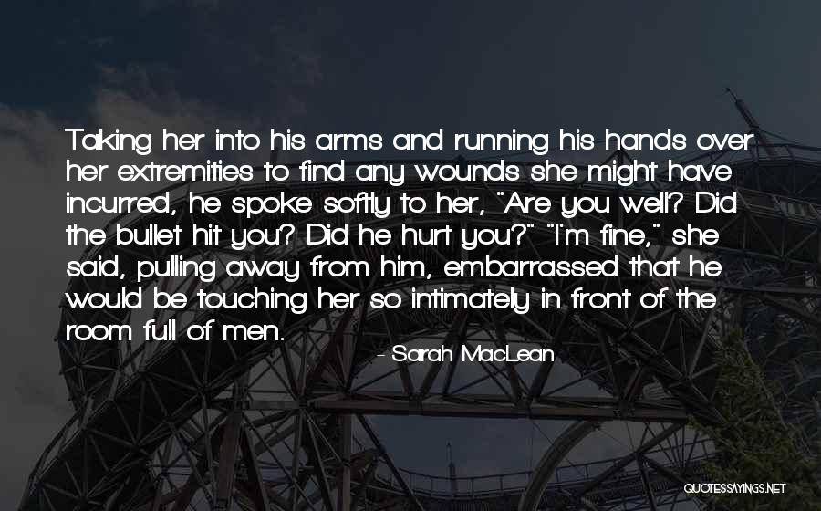Pulling Away Quotes By Sarah MacLean Pulling Away Quotes By Sarah MacLean