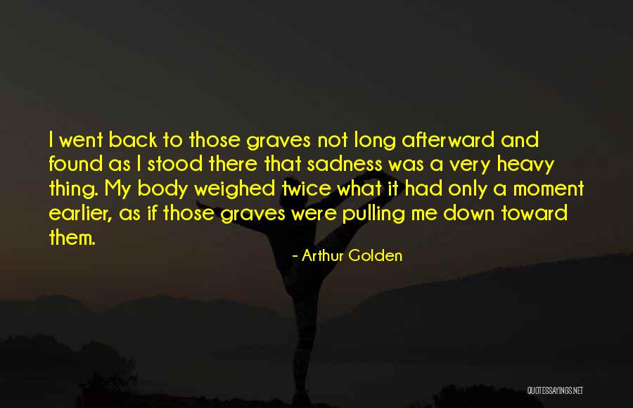 Pulling Back Quotes By Arthur Golden