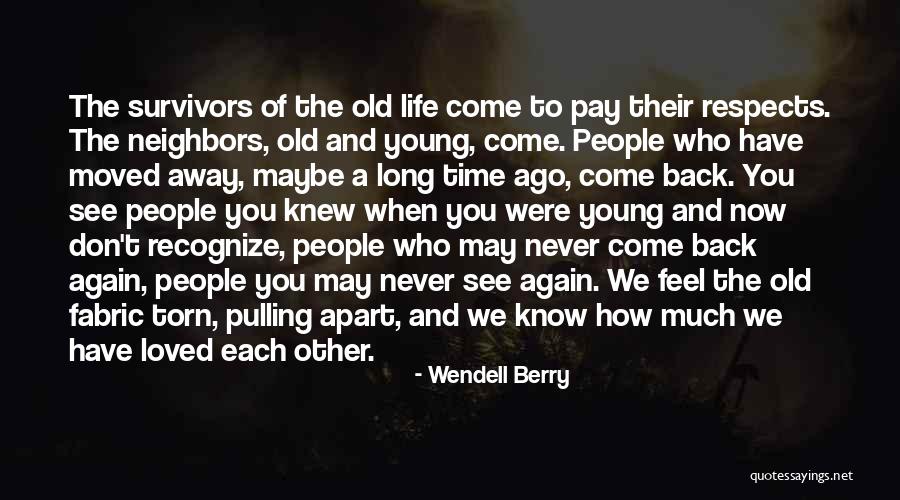 Pulling Back Quotes By Wendell Berry