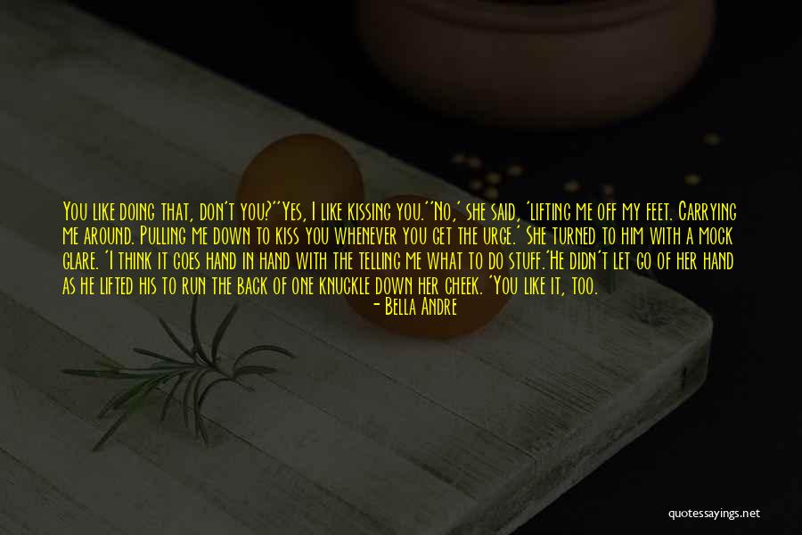 Pulling Down Quotes By Bella Andre Pulling Down Quotes By Bella Andre