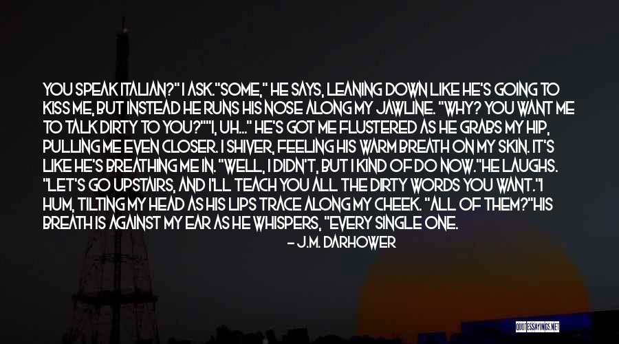 Pulling Down Quotes By J.M. Darhower Pulling Down Quotes By J.M. Darhower