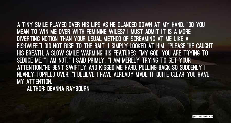 Pulling Me Back Quotes By Deanna Raybourn