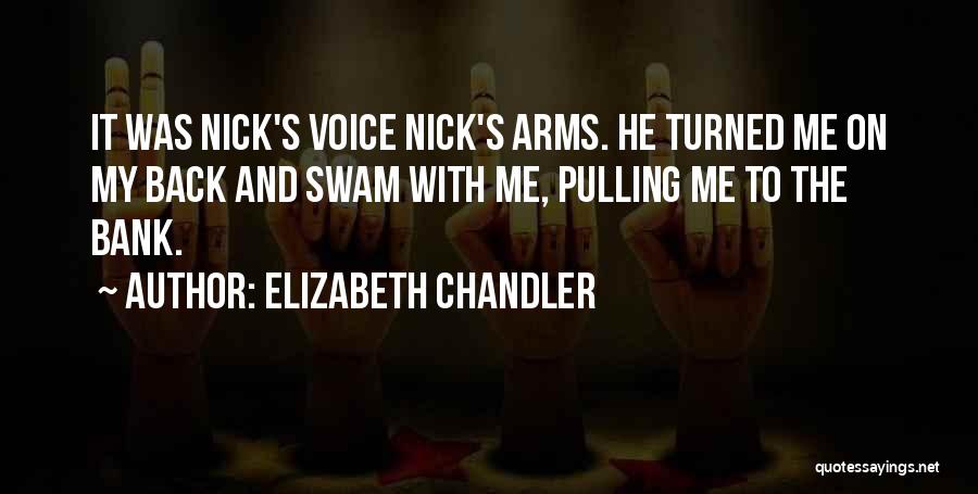 Pulling Me Back Quotes By Elizabeth Chandler