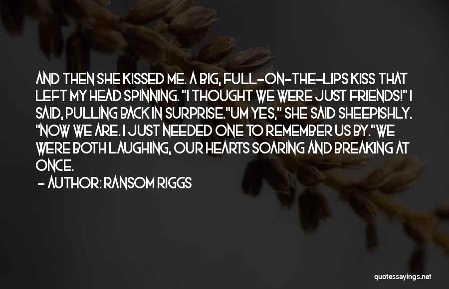 Pulling Me Back Quotes By Ransom Riggs